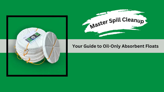 A Step-by-Step Guide to Using Oil-Only Absorbent Floats for Effective Spill Cleanup - OilHungry