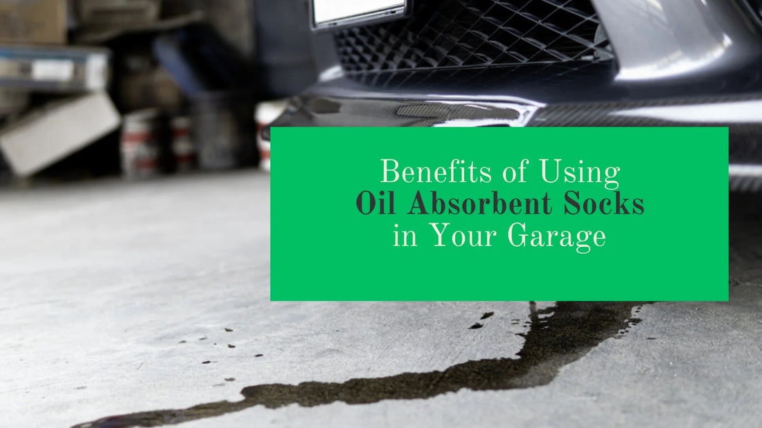 The Benefits of Using Oil Absorbent Socks in Your Garage - OilHungry