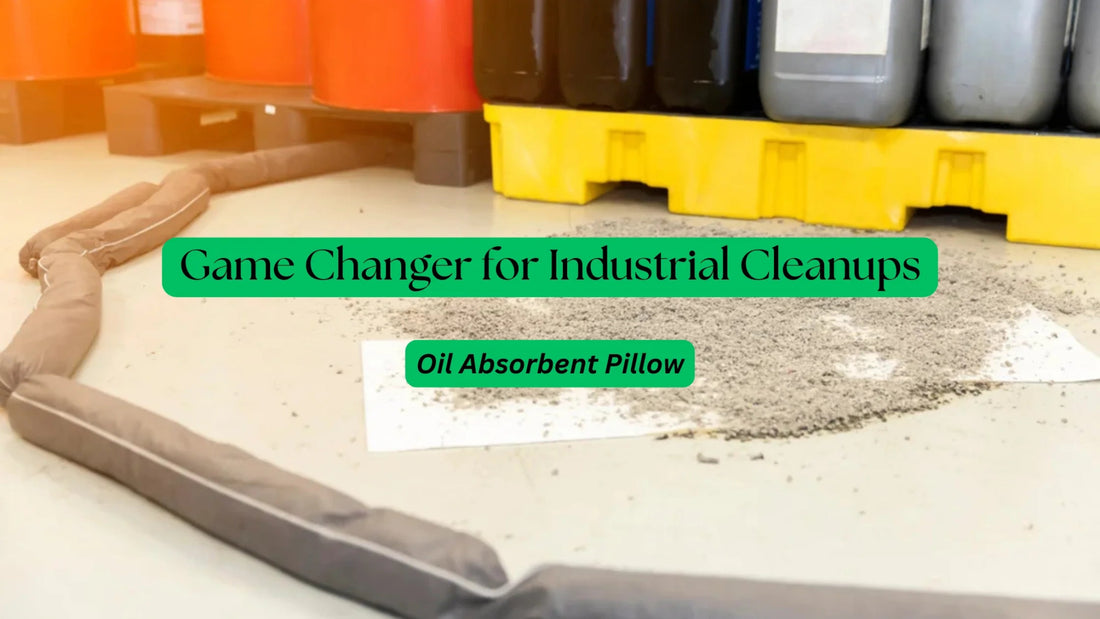 Why Oil Absorbent Pillows Are a Game Changer for Industrial Cleanups? - OilHungry